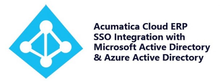 Intégration SSO d'Acumatica Cloud ERP avec Microsoft Active Directory et Azure Active Directory