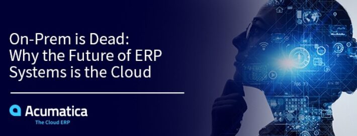 On-Prem est mort : pourquoi l'avenir des systèmes ERP passe par l'informatique dématérialisée (cloud)