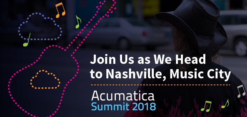 Acumatica Summit 2018: Join Us as We Head to Nashville, Music City