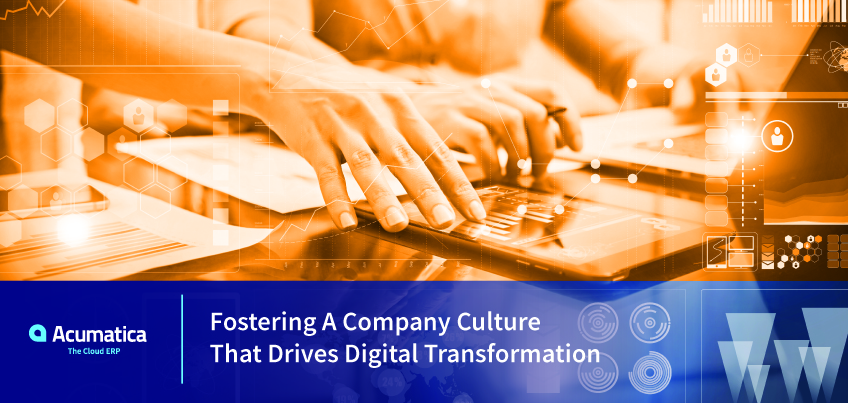 Fostering a Company Culture that Drives Digital Transformation