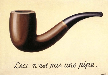 The Treachery of Images (aka This is not a Pipe)