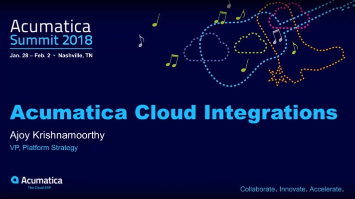 Acumatica 2018 Summit Keynote: Acumatica Cloud Integrations