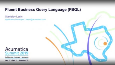 Acumatica Developer Track: Fluent Business Query Language FBQL
