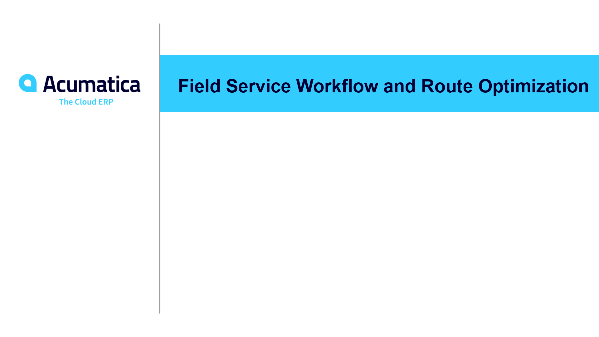 Field service workflow and route optimization (January 2020)
