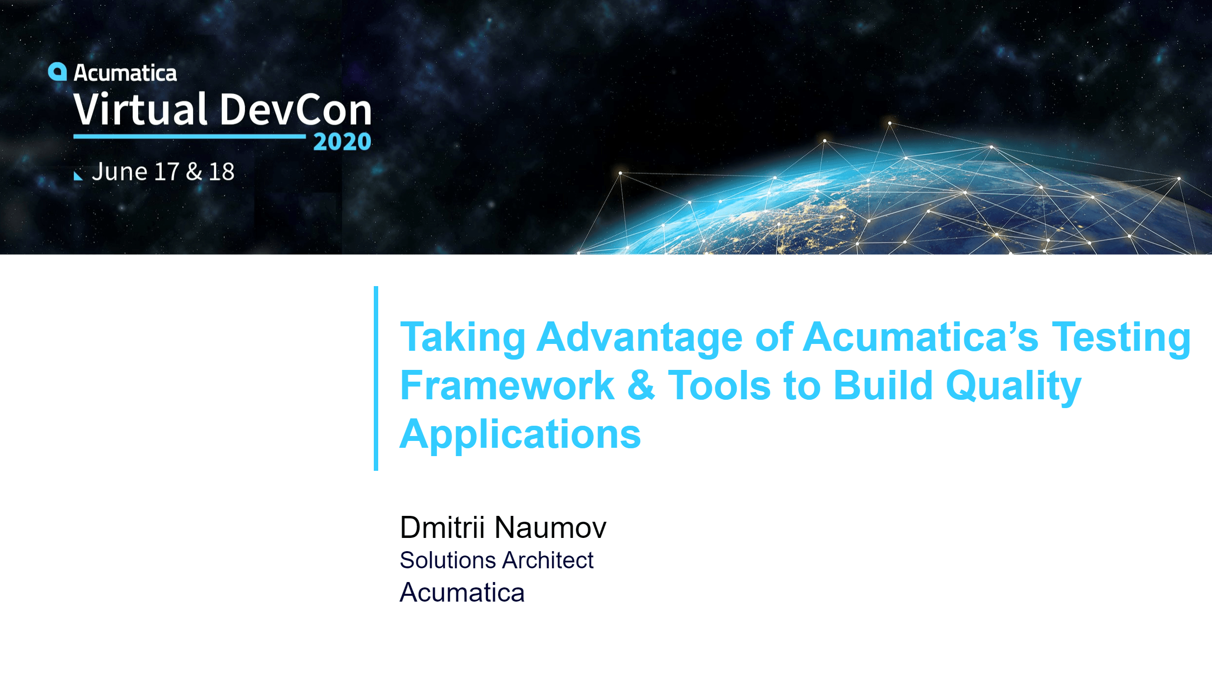 2020 DevCon - Taking Advantage of our Testing Framework & Tools to build Quality Applications