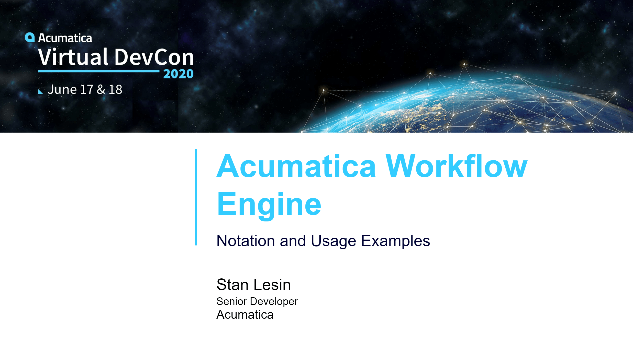 DevCon 2020 - Acumatica Workflow Engine​ - Notation and Usage Examples​
