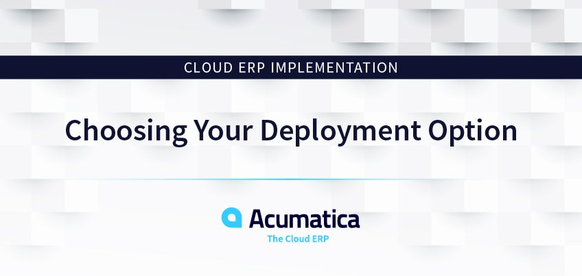 Cloud ERP Implementation: Choosing Your Deployment Option