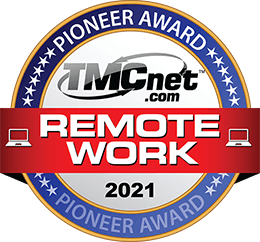 Winner of TMCnet's Remote Work Pioneer Award for 2021