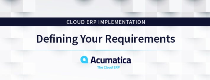 Cloud ERP Implementation - Defining Your Requirements