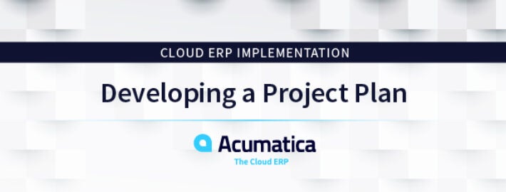 Cloud ERP Implementation - Developing a Project Plan