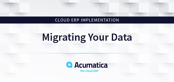 Cloud ERP Implementation: Migrating Your Data
