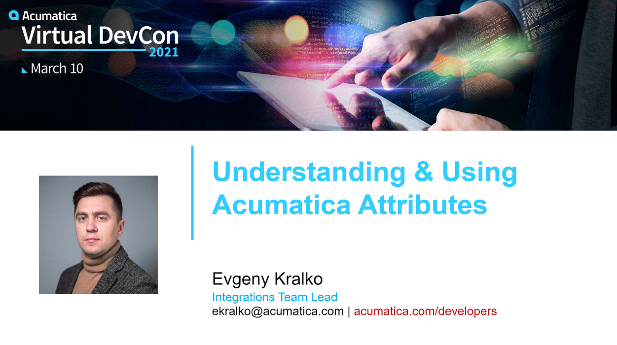 Acumatica DevCon 2021: Understanding Attributes