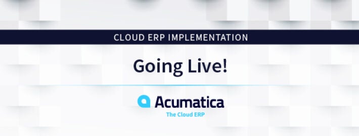 Cloud ERP Implementation: Going Live!