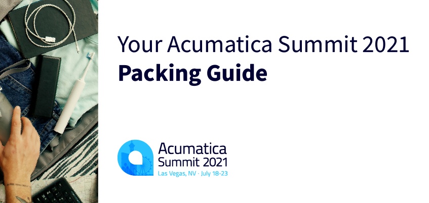 Your Acumatica Summit 2021 Packing Guide