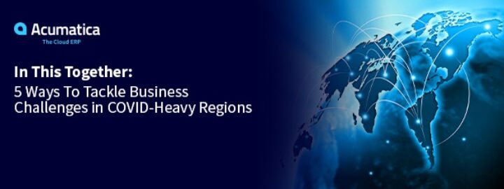 Juntos: 5 formas de afrontar los retos empresariales en regiones con gran intensidad de COVID