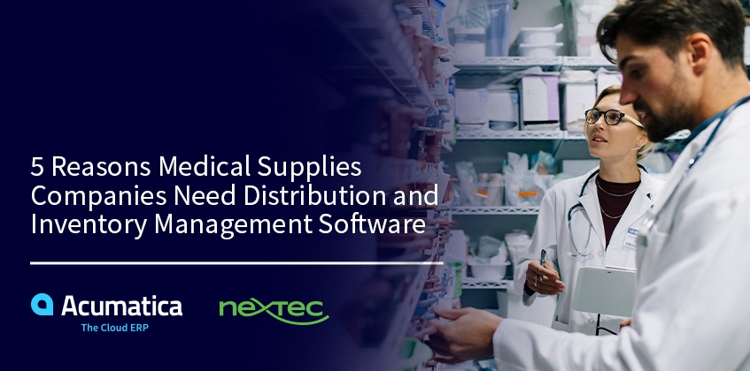 5 Reasons Medical Supplies Companies Need Distribution and Inventory Management Software
