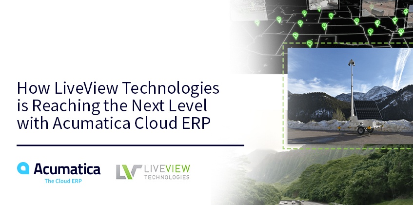 How LiveView Technologies is Reaching the Next Level with Acumatica Cloud ERP
