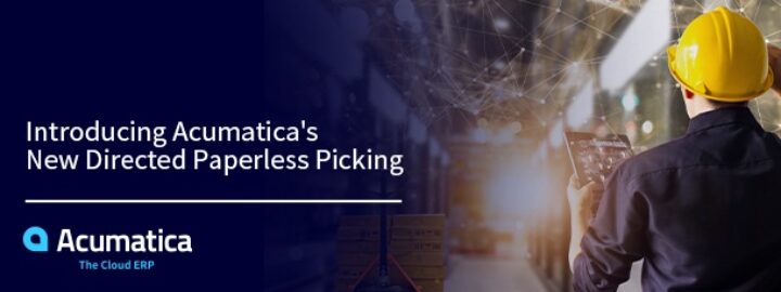 Introducing Acumatica's New Directed Paperless Picking