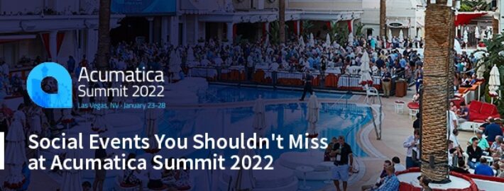 Les événements sociaux à ne pas manquer sur Acumatica Summit 2022