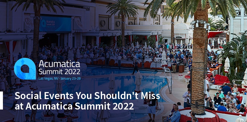 Social Events You Shouldn't Miss at Acumatica Summit 2022