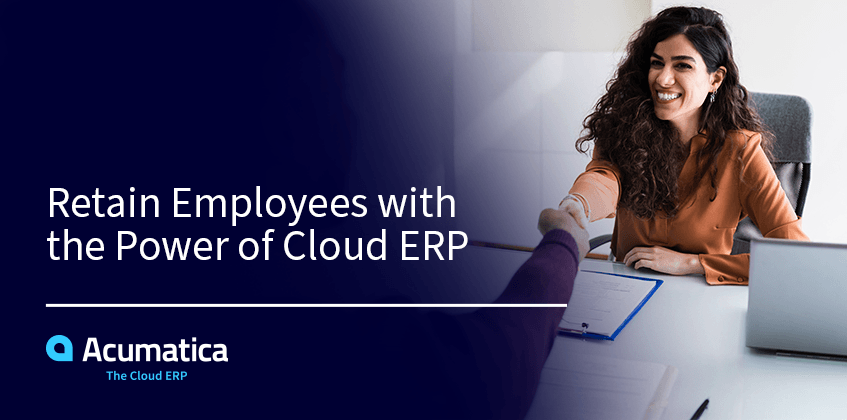 Retain Employees with the Power of Cloud ERP