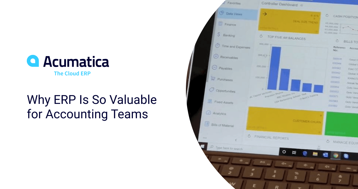 Why ERP Is So Valuable for Accounting Teams