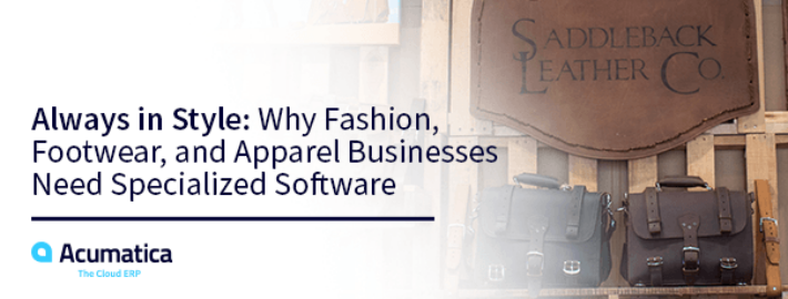 Toujours dans le style: pourquoi les entreprises de mode, de chaussures et de vêtements ont besoin de logiciels spécialisés