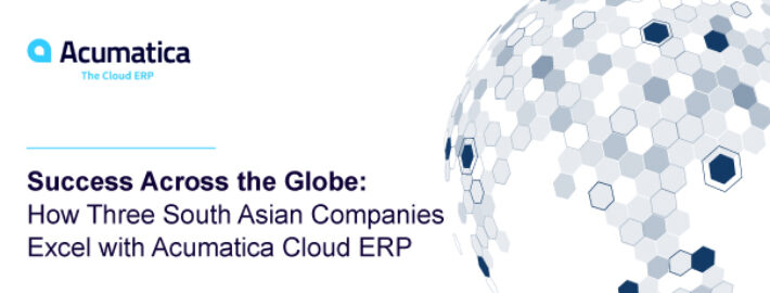 Succès à travers le monde: comment trois entreprises sud-asiatiques excellent avec Acumatica Cloud ERP