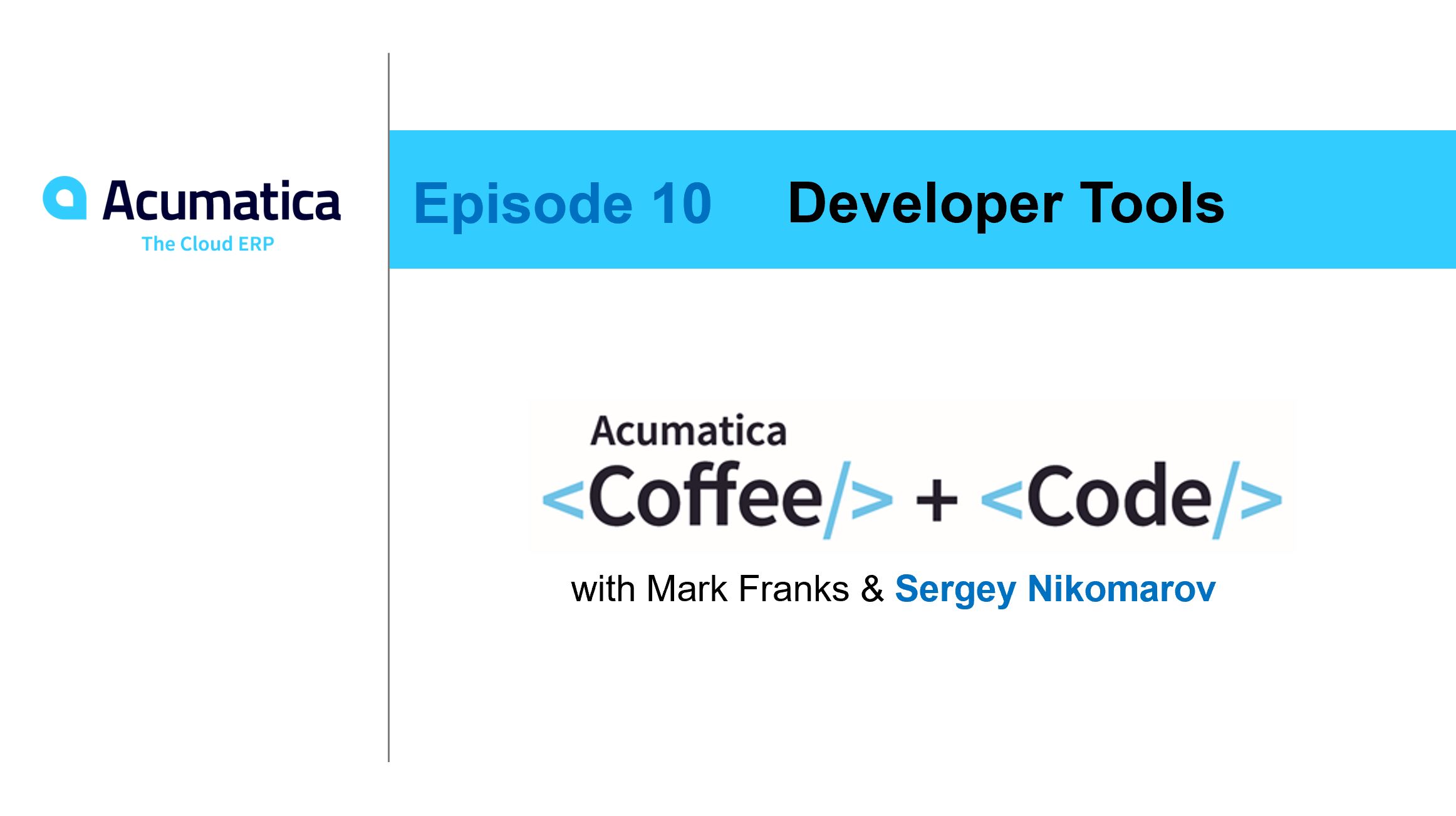 Coffee & Code: Episode 10 - Developer Tools