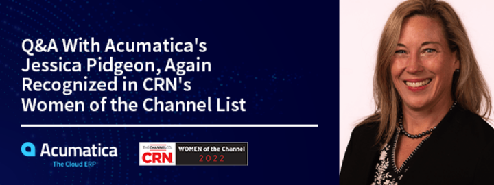 Q&R Avec Jessica Pidgeon d’Acumatica, de nouveau reconnue dans la liste women of the channel de CRN