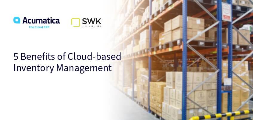 5 Benefits of Cloud-based Inventory Management.
