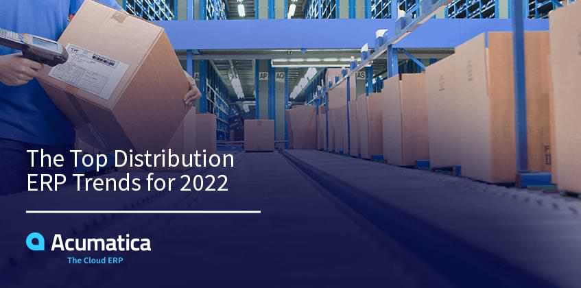 The Top Distribution ERP Trends for 2022