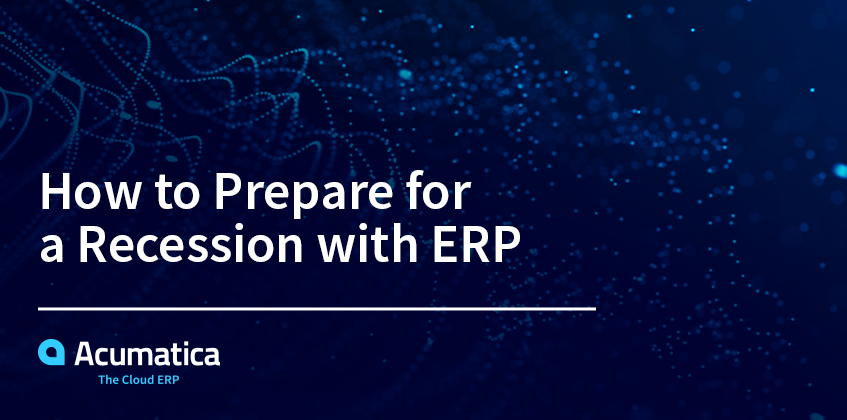 How to Prepare for a Recession with ERP