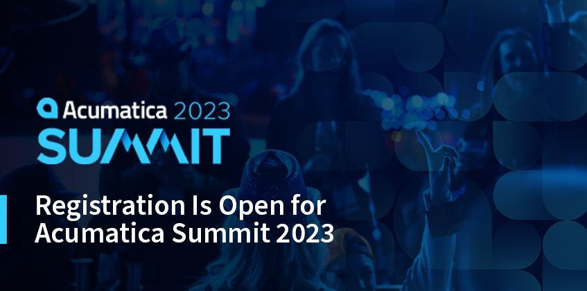 Registration Is Open for Acumatica Summit 2023!