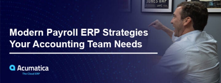 Modern Payroll ERP Strategies Your Accounting Team Needs