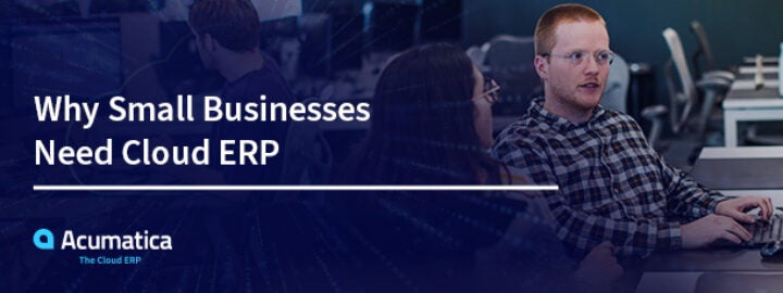 Pourquoi les petites entreprises ont besoin d’un ERP cloud