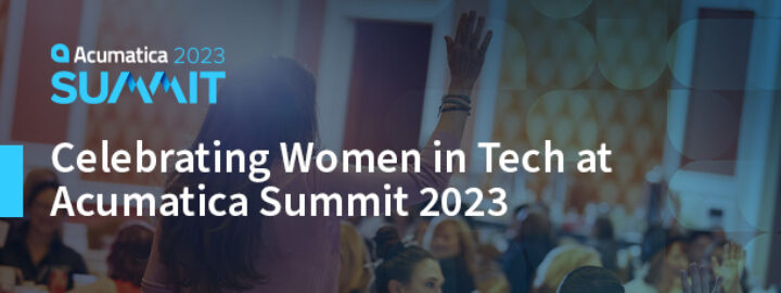 Célébrer les femmes en technologie à Acumatica Summit 2023