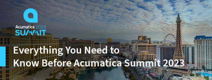 Tout ce que vous devez savoir avant Acumatica Summit 2023