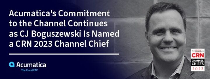 L'engagement d'Acumatica envers le réseau de distribution se poursuit avec la nomination de CJ Boguszewski en tant que Channel Chief de CRN 2023.