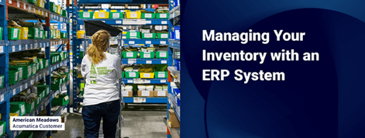 Managing Your Inventory with an ERP System