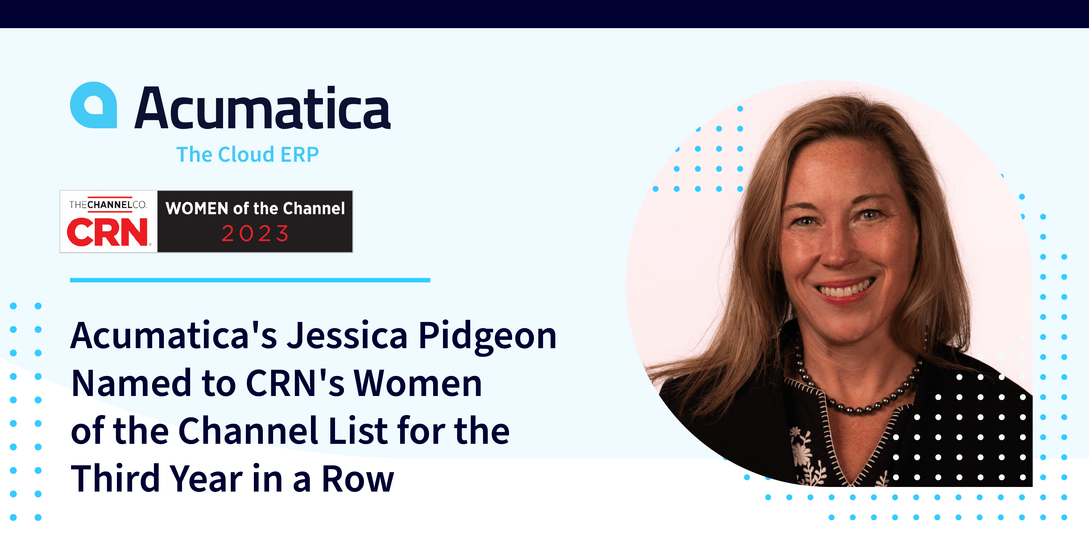 Acumatica's Jessica Pidgeon Named to CRN's Women of the Channel List for the Third Year in a Row