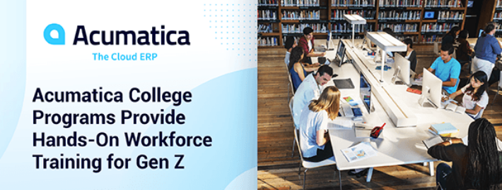 Les programmes de l'Acumatica College offrent une formation pratique à la génération Z