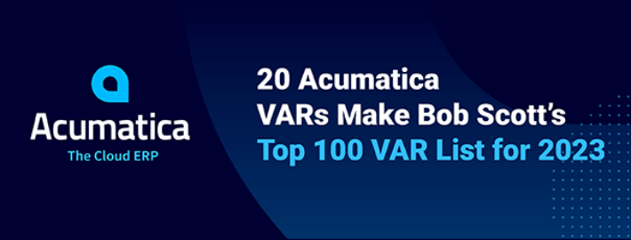 20 VAR de Acumatica - Faire la liste des 100 meilleurs VAR de Bob Scott - Liste pour 2023