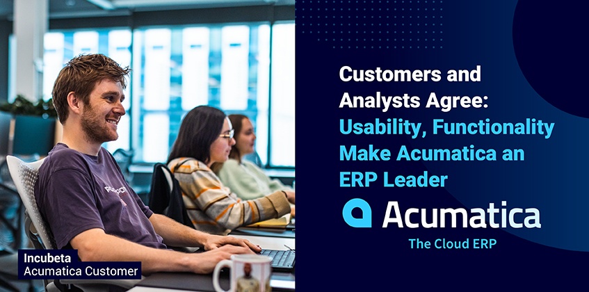 Customers and Analysts Agree: Usability, Functionality Make Acumatica an ERP Leader