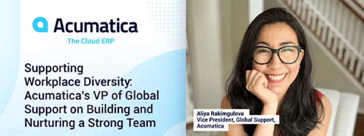 Apoyo a la diversidad en el lugar de trabajo: La Vicepresidenta de Soporte Global de Acumatica habla sobre cómo crear y fomentar un equipo fuerte