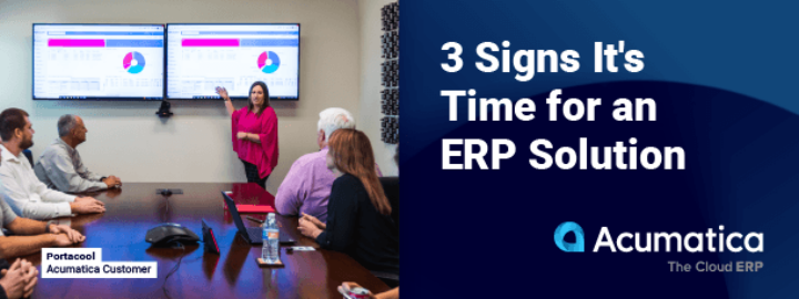 3 Signs It's Time for an ERP Solution