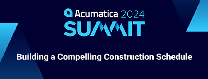 Acumatica Summit 2024 : Construire un calendrier de construction convaincant