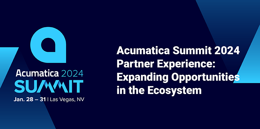 Acumatica Summit 2024 Partner Experience: Expanding Opportunities in the Ecosystem