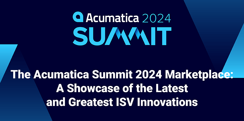 The Acumatica Summit 2024 Marketplace: A Showcase of the Latest and Greatest Innovations