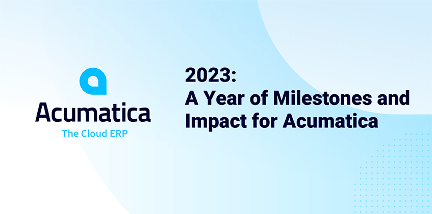 2023: A Year of Milestones and Impact for Acumatica